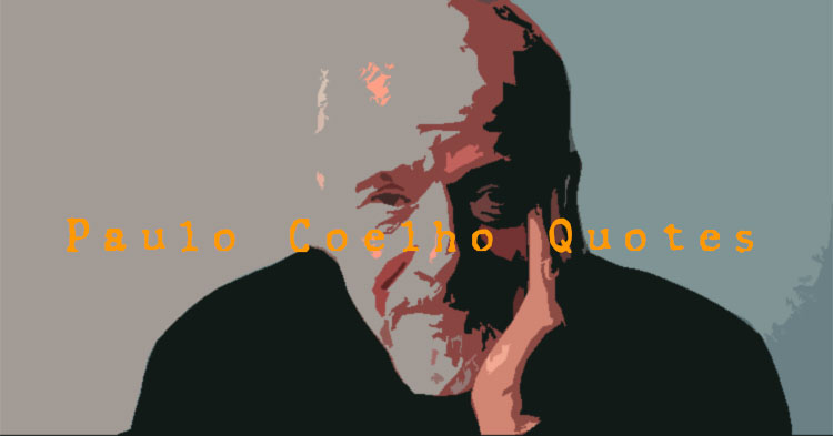 Paulo Coelho Quotes